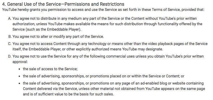 YouTube Terms of Service: General Use of the Service - Permissions and Restrictions clause