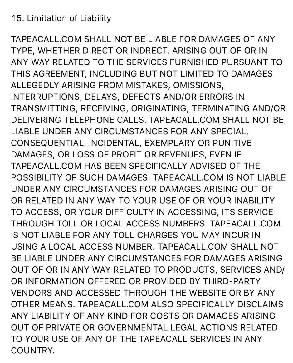 Limitation of Liability for TapeACall also includes the possibility of dropped calls