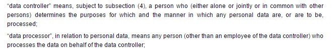 Definitions of a data controller and data processor from the E.U. Data Protection Act 1988